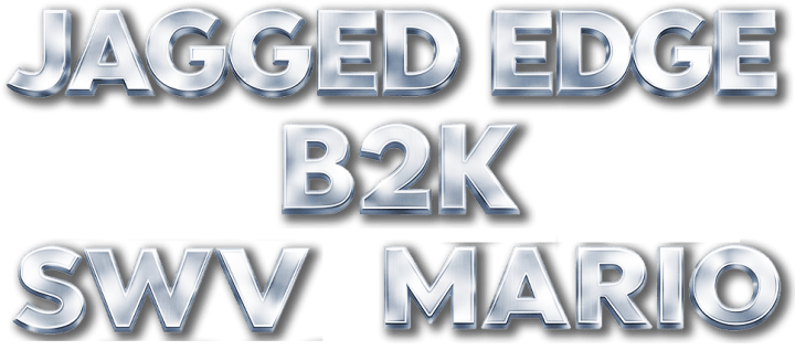Line-up: Jagged Edge, B2K, SWV, Mario